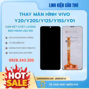 Thay màn hình Vivo Y20, Y20s, Y12s, Y15s, Y01, Y21, Y22 Cần Thơ
